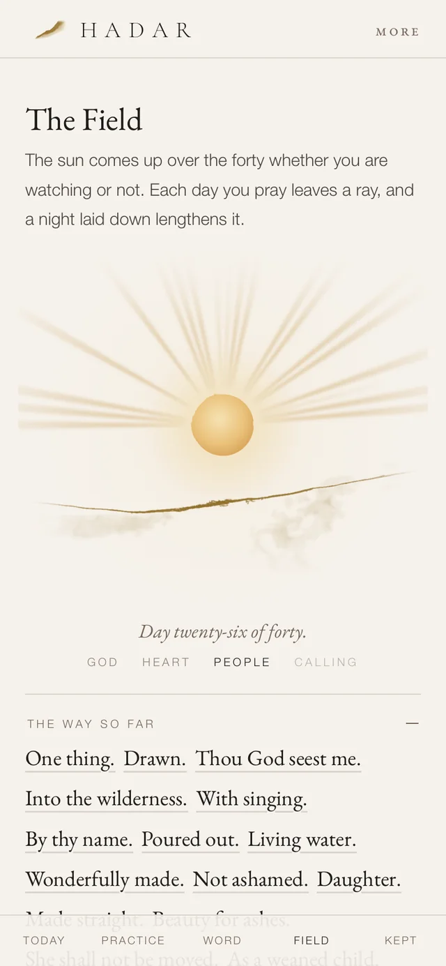 The Field: the sun over the forty, and the way so far, by the names of the days.
